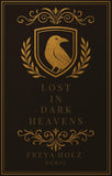 Lost in dark Heavens