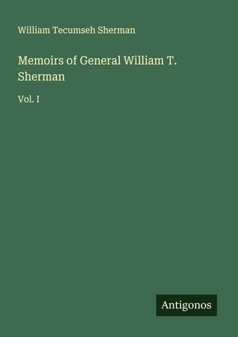 Memoirs of General William T. Sherman