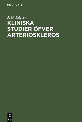Kliniska Studier öfver Arterioskleros