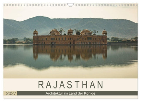 Rajasthan - Architektur im Land der Könige (Wandkalender 2027 DIN A3 quer), CALVENDO Monatskalender