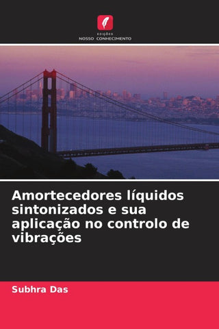 Amortecedores líquidos sintonizados e sua aplicação no controlo de vibrações