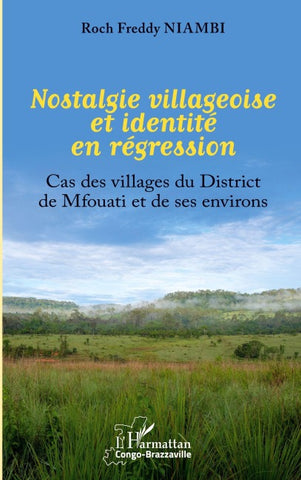 Nostalgie villageoise et identité en régression