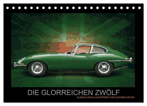 DIE GLORREICHEN ZWÖLF (Tischkalender 2027 DIN A5 quer), CALVENDO Monatskalender