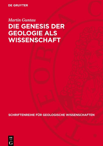 Die Genesis der Geologie als Wissenschaft