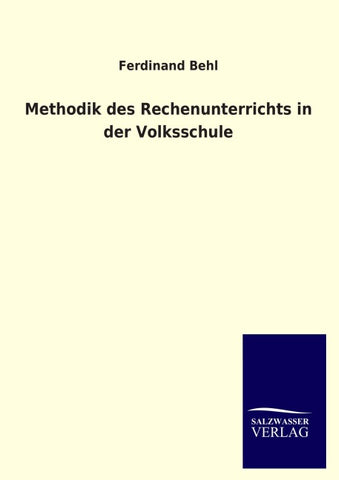 Methodik des Rechenunterrichts in der Volksschule