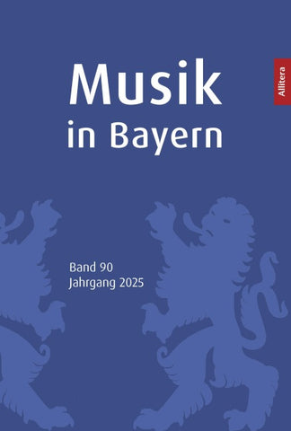 Musik in Bayern. Band 90. Jahrgang 2025