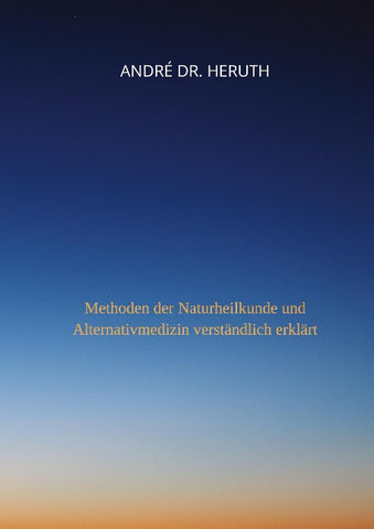 Methoden der Naturheilkunde und Alternativmedizin