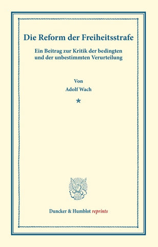 Die Reform der Freiheitsstrafe.