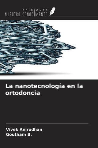 La nanotecnología en la ortodoncia