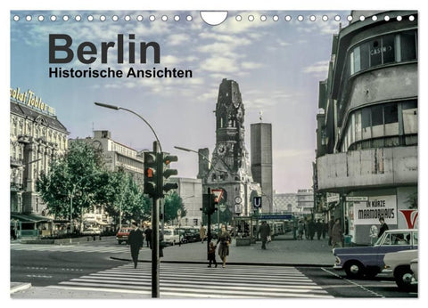 Berlin - Historische Ansichten (Wandkalender 2027 DIN A4 quer), CALVENDO Monatskalender