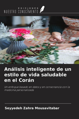 Análisis inteligente de un estilo de vida saludable en el Corán