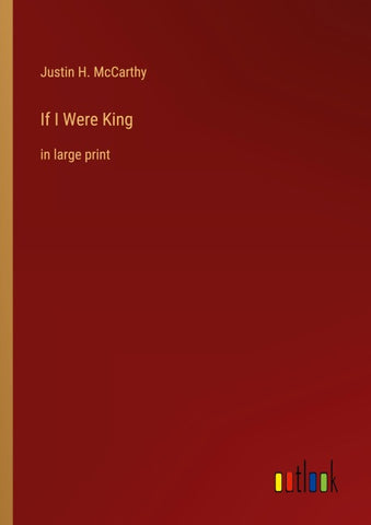If I Were King