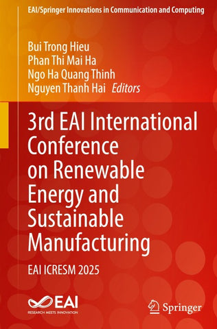 3rd EAI International Conference on Renewable Energy and Sustainable Manufacturing
