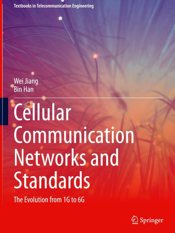 Cellular Communication Networks and Standards