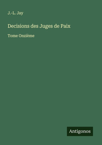 Decisions des Juges de Paix
