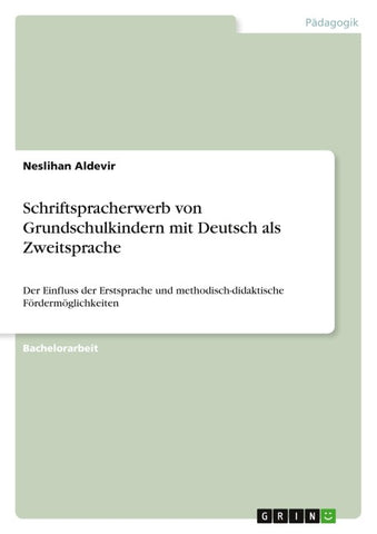 Schriftspracherwerb von Grundschulkindern mit Deutsch als Zweitsprache