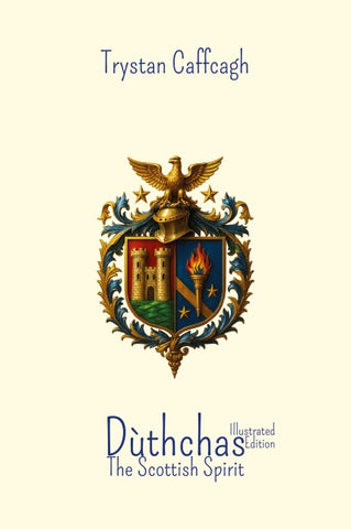 Dùthchas: The Scottish Spirit