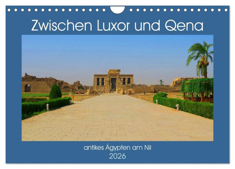 Zwischen Luxor und Qena - antikes Ägypten am Nil (Wandkalender 2026 DIN A4 quer), CALVENDO Monatskalender