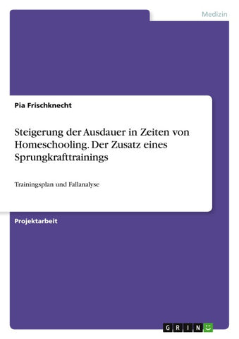Steigerung der Ausdauer in Zeiten von Homeschooling. Der Zusatz eines Sprungkrafttrainings