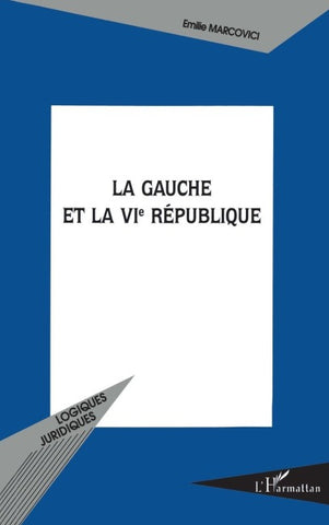 La gauche et la VIe République