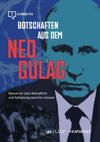 Botschaften aus dem Neo-Gulag