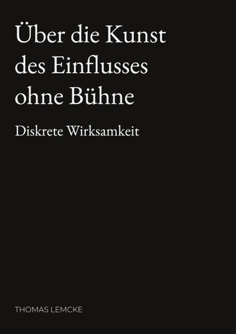 Über die Kunst des Einflusses ohne Bühne