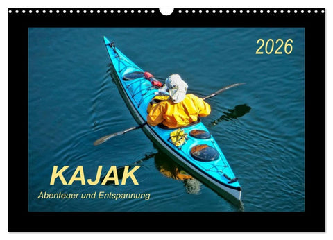 Kajak - Abenteuer und Entspannung (Wandkalender 2026 DIN A3 quer), CALVENDO Monatskalender