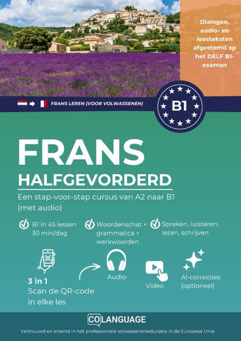 Frans B1 leren halfgevorderd. Een stap-voor-stap cursus van A2 naar B1 (met audio)