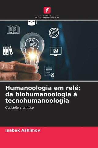 Humanoologia em relé: da biohumanoologia à tecnohumanoologia