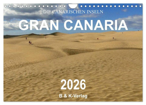 Die Canarischen Inseln - Gran Canaria (Wandkalender 2026 DIN A4 quer), CALVENDO Monatskalender