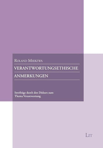 Verantwortungsethische Anmerkungen