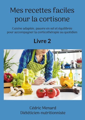 Mes recettes faciles pour la cortisone
