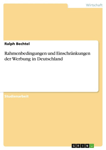 Rahmenbedingungen und Einschränkungen der Werbung in Deutschland