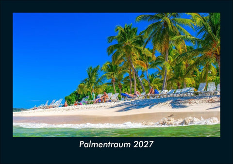 Palmentraum 2027 Fotokalender DIN A5