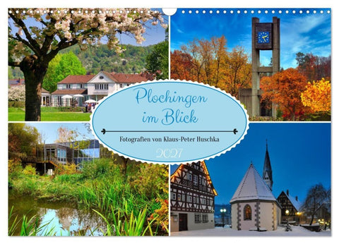Plochingen im Blick (Wandkalender 2027 DIN A3 quer), CALVENDO Monatskalender
