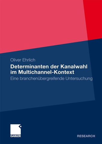 Determinanten der Kanalwahl im Multichannel-Kontext