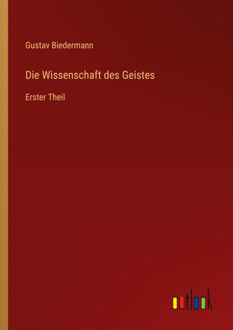 Die Wissenschaft des Geistes