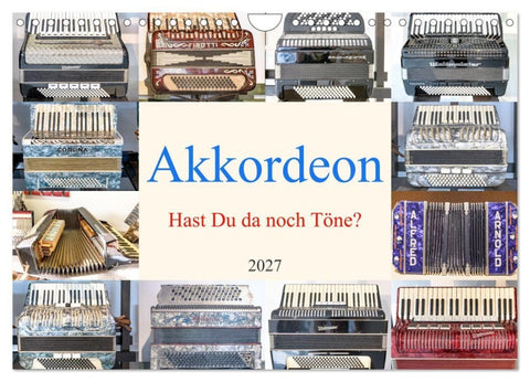 Akkordeon, Hast Du da noch Töne? (Wandkalender 2027 DIN A4 quer), CALVENDO Monatskalender