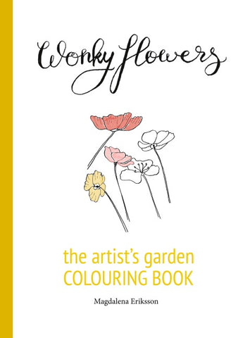 Wonky flowers - the artist's garden