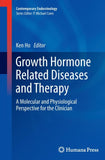 Growth Hormone Related Diseases and Therapy