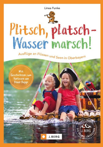 Plitsch, platsch – Wasser marsch!