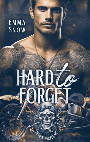 Devil`s Wheels MC Teil 1: Hard to Forget