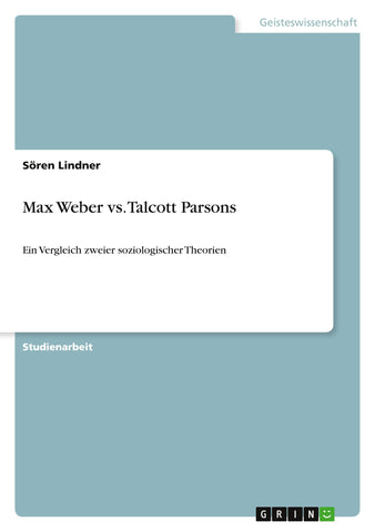 Max Weber vs. Talcott Parsons