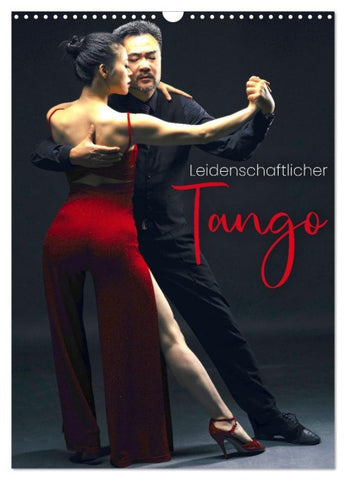 Leidenschaftlicher Tango (Wandkalender 2026 DIN A3 hoch), CALVENDO Monatskalender