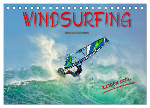 Windsurfing - extrem cool (Tischkalender 2026 DIN A5 quer), CALVENDO Monatskalender