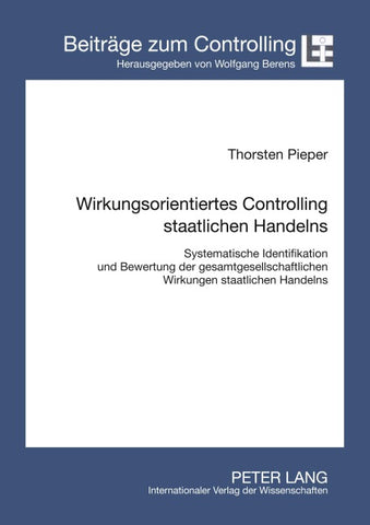 Wirkungsorientiertes Controlling staatlichen Handelns