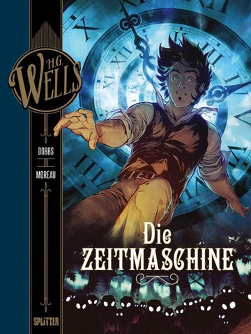 H.G. Wells. Band 1: Die Zeitmaschine