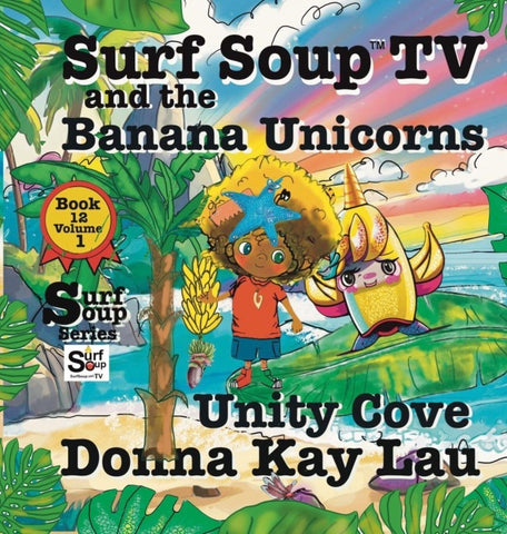 Surf Soup TV and the Banana Unicorns