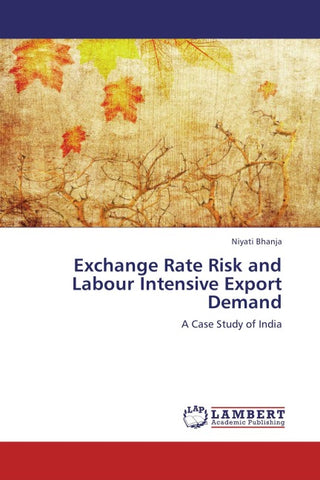 Exchange Rate Risk and Labour Intensive Export Demand