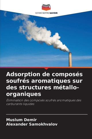 Adsorption de composés soufrés aromatiques sur des structures métallo-organiques